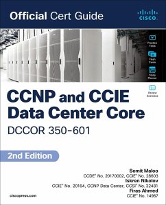 CCNP and CCIE Data Center Core DCCOR 350-601 Official Cert Guide (eBook, ePUB) - Maloo, Somit; Nikolov, Iskren; Ahmed, Firas