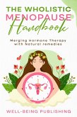 The Wholistic Menopause Handbook (eBook, ePUB)