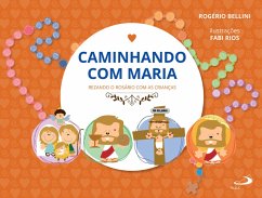 Caminhando com Maria (eBook, ePUB) - Bellini, Rogério