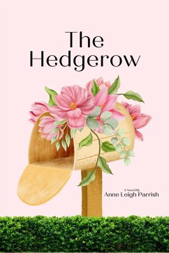 The Hedgerow (eBook, ePUB) - Parrish, Anne Leigh