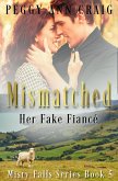 Mismatched: Her Fake Fiance (Misty Falls, #5) (eBook, ePUB)