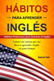 Hábitos para aprender Inglés (eBook, ePUB) Hábitos para aprender Inglés (eBook, ePUB)