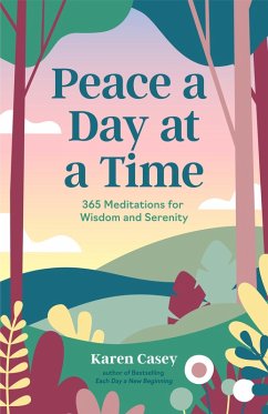 Peace a Day at a Time (eBook, ePUB) - Casey, Karen