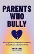 Parents Who Bully (eBook, ePUB) - Bild 1