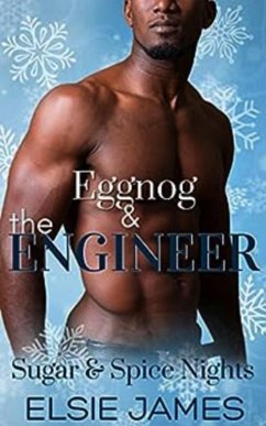 Eggnog and the Engineer (eBook, ePUB) - James, Elsie