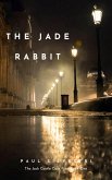 The Jade Rabbit (The Jack Castle Files, #1) (eBook, ePUB) The Jade Rabbit (The Jack Castle Files, #1) (eBook, ePUB)