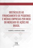 Obstáculos ao financiamento de pequenas e médias empresas por meio do Mercado de Ações no Brasil (eBook, ePUB)