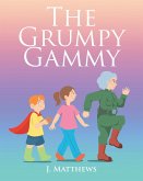 The Grumpy Gammy (eBook, ePUB)