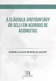 A cláusula shotgun (buy or sell) em acordos de acionistas (eBook, ePUB)