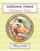 Welcome Home Melanie Mae (eBook, ePUB)