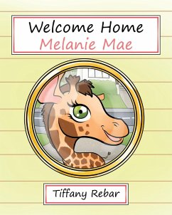 Welcome Home Melanie Mae (eBook, ePUB) - Rebar, Tiffany