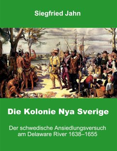 Die Kolonie Nya Sverige (eBook, ePUB)