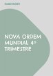 Nova Ordem Mundial 4º Trimestre... - Bild 1