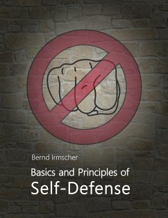 Basics and Principles of Self-Defense (eBook, ePUB)