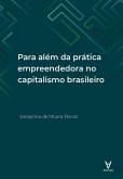 Para além da prática empreendedora no capitalismo brasileiro (eBook, ePUB)