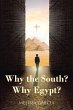 Why the South? Why Egypt? (eBook, ePUB) - Bild 1