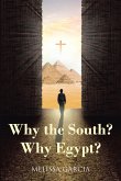 Why the South? Why Egypt? (eBook, ePUB)