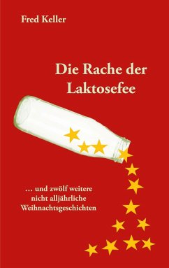 Die Rache der Laktosefee (eBook, ePUB) - Keller, Fred