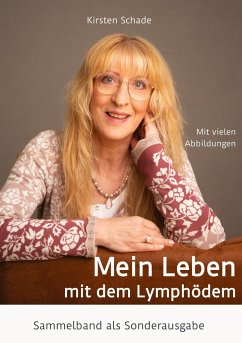 Mein Leben mit dem Lymphödem - Schade, Kirsten