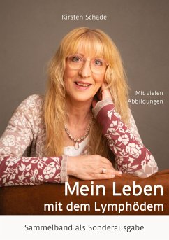 Mein Leben mit dem Lymphödem - Schade, Kirsten