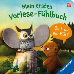 Mein erstes Vorlese-Fühlbuch: Bist du ein Bär? - Orso, Kathrin Lena