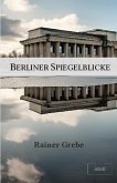Berliner Spiegelblicke