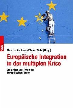 Europäische Integration in der multiplen Krise