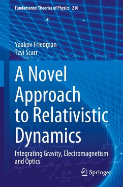 A Novel Approach to Relativistic Dynamics - Friedman, Yaakov;Scarr, Tzvi