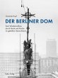 Der Berliner Dom - Bild 1