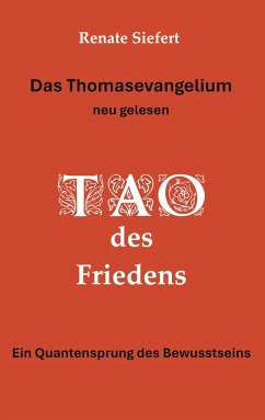 Das Thomasevangelium - neu gelesen - Siefert, Renate