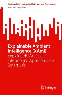 Explainable Ambient Intelligence (XAmI) - Chen, Tin-Chih Toly