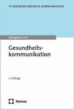 Gesundheitskommunikation - Reifegerste, Doreen;Ort, Alexander