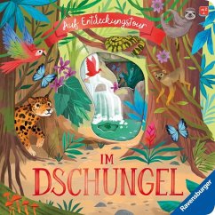 Auf Entdeckungstour: Im Dschungel - Garnerburt, Laura