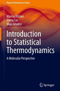 Introduction to Statistical Thermodynamics - Elstner, Marcus;Cui, Qiang;Gruden, Maja