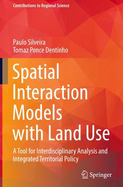 Spatial Interaction Models with Land Use - Silveira, Paulo;Dentinho, Tomaz Ponce