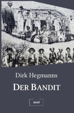 Der Bandit - Hegmanns, Dirk