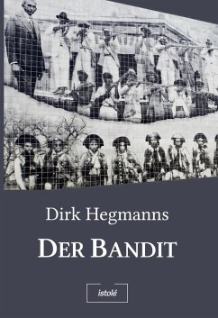 Der Bandit - Hegmanns, Dirk