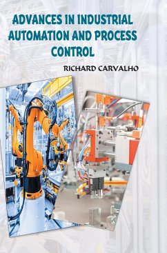 Advances in Industrial Automation and Process Control - Carvalho, Richard