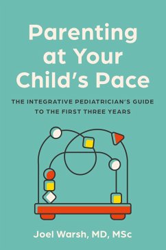 Parenting at Your Child's Pace - Warsh, Joel, MD