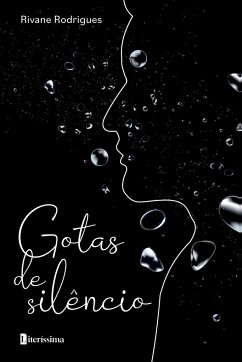 Gotas de silêncio - Ferreira, Rivane Rodrigues