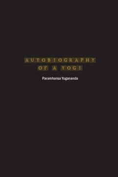 Autobiography of a Yogi - Yogananda, Paramhansa