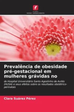 Prevalência de obesidade pré-gestacional em mulheres grávidas no - Suárez Pérez, Clara