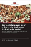 Contes islamiques pour enfants : la technique littéraire de Nadwi