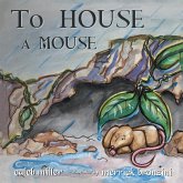 To House A Mouse