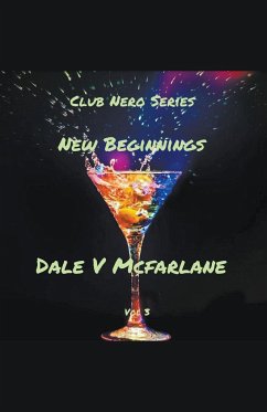 Club Nero Series - New Beginnings vol 3 - Dale, v Mcfarlane