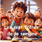Les Sept Frères de la Semaine