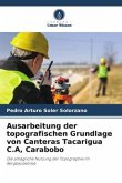 Ausarbeitung der topografischen Grundlage von Canteras Tacarigua C.A, Carabobo