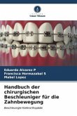 Handbuch der chirurgischen Beschleuniger für die Zahnbewegung