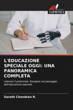 L'EDUCAZIONE SPECIALE OGGI: UNA PANORAMICA COMPLETA - Chandran R., Sarath