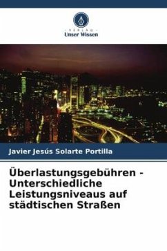 Überlastungsgebühren - Unterschiedliche Leistungsniveaus auf städtischen Straßen - Solarte Portilla, Javier Jesús